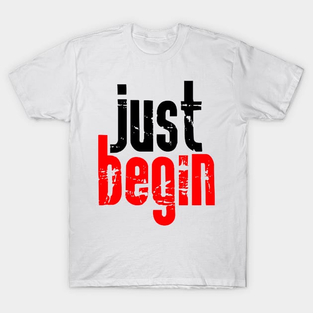 Just begin T-Shirt by Mayathebeezzz
